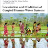 Coevolution and Prediction of Coupled Human-Water Systems